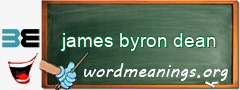 WordMeaning blackboard for james byron dean